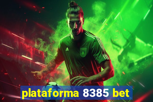 plataforma 8385 bet